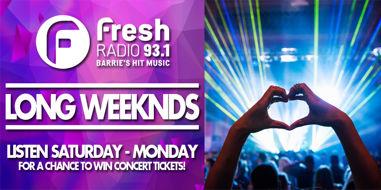 Fresh 93.1’s Long Weeknds